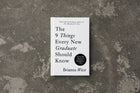 The 9 Things Every New Graduate Should Know - book
