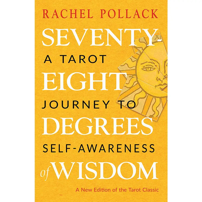 Seventy-Eight Degrees of Wisdom (Paperback) Rachel Pollack
