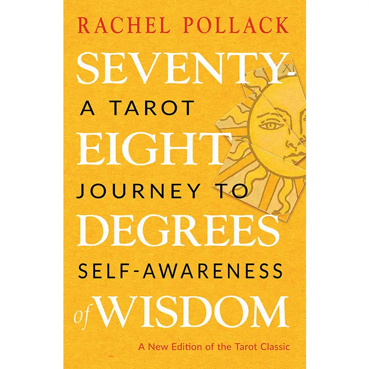 Seventy-Eight Degrees of Wisdom (Paperback) Rachel Pollack